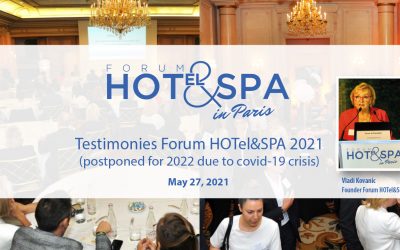 Testimonies Forum HOTel&SPA 2021 postponed for 2022 due to Covid 19 pandemie